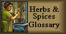 Herbs & Spices Glossary